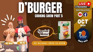 D Burger Part 5 Cooking Show [upl. by Maurizio]