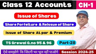 Forfeiture And Reissue of Shares class 12 l Issue of shares TS Grewal Qno 95 amp 96 Part28 Accounts [upl. by Anihpled]