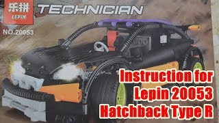 Instruction for Lepin 20053 Hatchback Type R part 1 [upl. by Eenram]