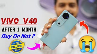 Vivo V40 5G full review after 1 Month 😭 Buy or not   Price in Flipkart Big billion sale 😍 [upl. by Wack877]