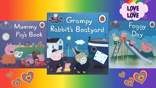 Peppa Pig Books  3 in 1 Foggy Day Grampy Rabbits Boatyard Mummy Pigs Book [upl. by Sherlock]