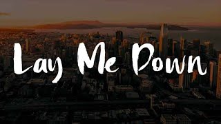 Sam Smith  Lay Me Down Lyrics [upl. by Trakas251]