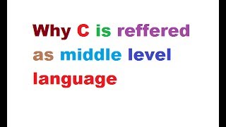 Why C is middle level languageIn Hindi  Mcs011  part 2 [upl. by Rolyak]