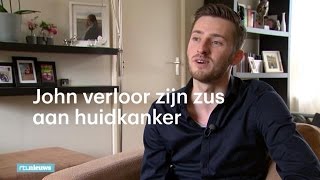 John verloor zijn zus aan huidkanker  RTL NIEUWS [upl. by Mauchi]