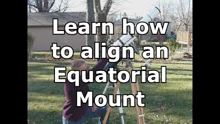 Learn how to easily align your equatorial mount [upl. by Sunev373]