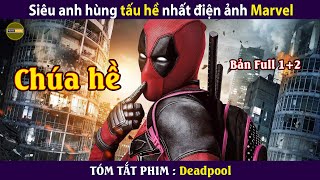 Review Phim Deadpool  Bản full  Siêu anh hùng Tấu hề nhất Marvel [upl. by Haughay]