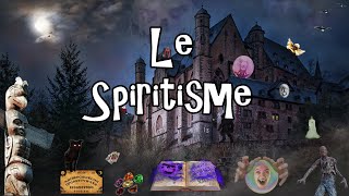 38  Le spiritisme mythe ou réalité [upl. by Lumbard41]