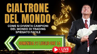 Cialtrone del mondo campione del mondo di trading spiegato facile [upl. by Sanford]