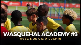 🎥 WASQUEHAL ACADEMY 3  Avec nos U13 à Luchin 👀 [upl. by Keisling]