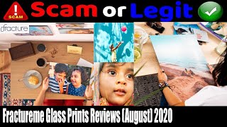 Fractureme Glass Prints Reviews August 2020 See If It Is Legit  Scam Adviser Reports [upl. by Farlee]