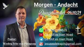 Pastor Wesley Fehr  MorgenAndacht 061024 [upl. by Darmit]