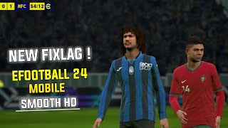 UPDATE ❗ CONFIG ANTI LAG EFOOTBALL 24 MOBILE  SMOOTH 60FPS MODE MALAM [upl. by Nathanial]