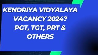 KENDRIYA VIDYALAYA VACANCY 2024Walk in INTERVIEW on 24 and 25 January 2024kvs [upl. by Marleen629]