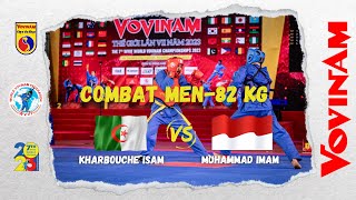 combat quotkharbouche isamquot ALG VS quotmuhammad imamquot IND WVVF  World Vovinam Championships Vietnam 2023 [upl. by Innoj]