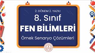 8 Sınıf Fen Bilimleri 2 Dönem 2 Yazılı Örnek Senaryo Çözümleri [upl. by Nanreik]