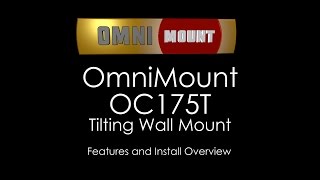 OmniMount OC175T Tilt TV Wall Mount [upl. by Us]