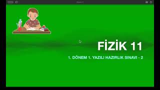 FİZİK  11SINIF  1 DÖNEM 1 YAZILI HAZIRLIK SINAVI  220242025 [upl. by Anyzratak]