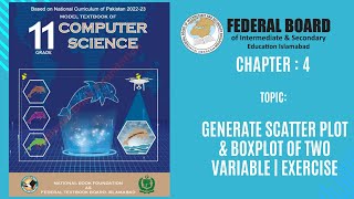 35 Unit 4  Generate scatter plot amp boxplot of two variable  Exercise  Data amp Analysis Grade 11 [upl. by Setsero]