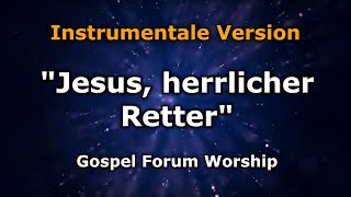 Instrumental  Jesus herrlicher Retter Karaoke [upl. by Sirred]