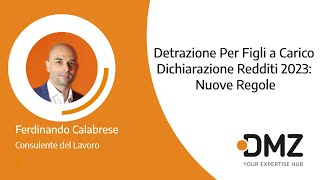 Detrazione Per Figli a Carico Dichiarazione Redditi 2023 Nuove Regole [upl. by Ebenezer]