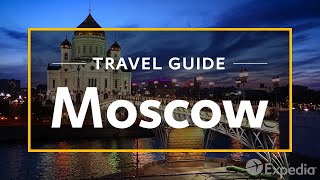 Moscow Vacation Travel Guide  Expedia [upl. by Sivra]