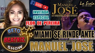 MANUEL JOSE EN MIAMI 2022 Invitados quotFlor de Pereiraquot y quotBigote Babyquot  Beto y Beatriz Show [upl. by Fogel]