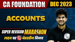 Accounts Super Revision Marathon For CA Foundation Dec 2023 🔥  CA Wallah by PW [upl. by Nomolas76]