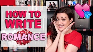 10 BEST Tips For Writing Romance [upl. by Tarrance]