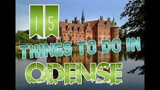 Top 15 Things To Do In Odense Denmark [upl. by Kenneth]