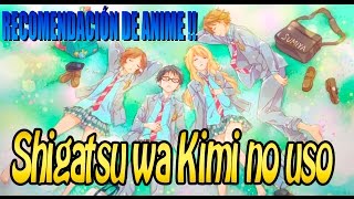 SHIGATSU WA KIMI NO USO  Recomendación de anime [upl. by Blankenship]