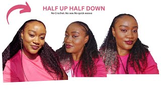 HALF UP HALF DOWN HAIR TUTORIAL  NO SEW IN OR QUICK WEAVE  NO CROCHET USED [upl. by Brenk]