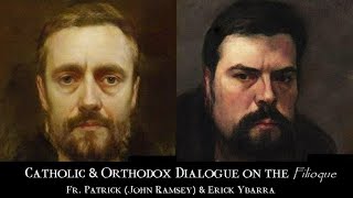 The Filioque Dialogue  Catholic amp Orthodox [upl. by Odanref]