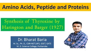 Synthesis of Thyroxine by Harington an Barger method 1927  Dr Bharat Baria [upl. by Theodor]