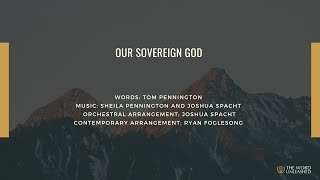 Our Sovereign God – A Hymn by Tom and Sheila Pennington [upl. by Warfourd]