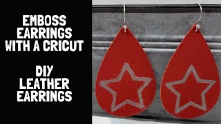 How to Emboss On Leather Earrings With A Cricut  DIY Leather Earrings With A Cricut  Cricut Emboss [upl. by Accemahs]