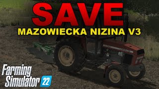 SAVE 🤩 Mazowiecka Nizina V3 😋 POLSKIE GOSPODARSTWO 🥵 CUDOWNY KLIMAT 🤑 FS22 😜 MIKO [upl. by Parsons813]