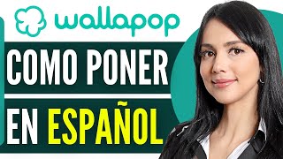 Como Poner Wallapop En Español 2024 [upl. by Ahsiryt911]