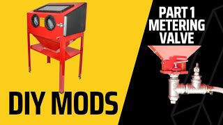 Harbor Freight Sandblaster DIY Mods part 1 Metering valve [upl. by Barnebas]