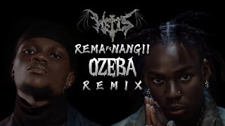 Rema OZEBA remix ft Nangii [upl. by Sandry]