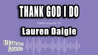 Lauren Daigle  Thank God I Do Karaoke Version [upl. by Tommy]