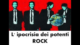 L ipocrisia dei potenti ROCK [upl. by Hanimay284]