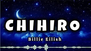 Billie Eilish  CHIHIRO Lyrics No copyright musicBillie Eilish album hit me hard and soft lyrics [upl. by Sumner]