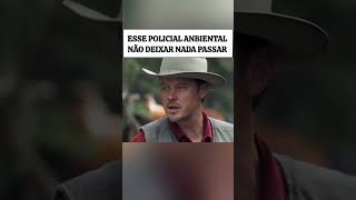 Esse policial ambiental não deixa passar nada filmes cinema [upl. by Iolenta]