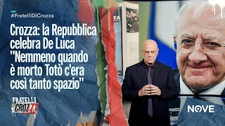 Crozza la Repubblica celebra De Luca quotNemmeno quando è morto Totò cera così tanto spazioquot [upl. by Harmony794]