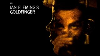 Goldfinger  Opening Titles 4k High Quality 1964 [upl. by Luwana]