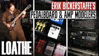 Loathes Pedalboard amp Amp Modelings for Erik Bickerstaffe [upl. by Nnylacissej812]