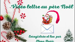 Vidéo lettre au père Noël [upl. by Ehsom]