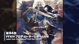 FINAL FANTASY XIV Letter from the Producer LIVE Part LXXXIV [upl. by Eiramnwad73]