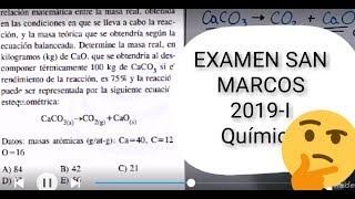 EXAMEN ADMISIÓN SAN MARCOS 2019I Química [upl. by Audi565]