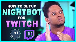 How to Setup Nightbot for a Twitch channel Tutorial amp custom commands [upl. by Nnael]